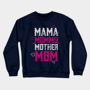 MAMA MOMMY MOTHER MOM Crewneck Sweatshirt